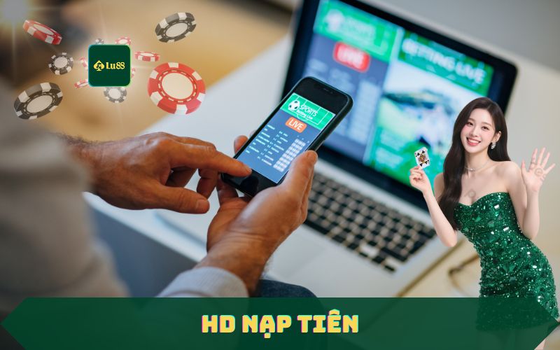 Hướng Dẫn Nạp Tiền Lu88 Nhanh – Hỗ Trợ Đa Ngân Hàng