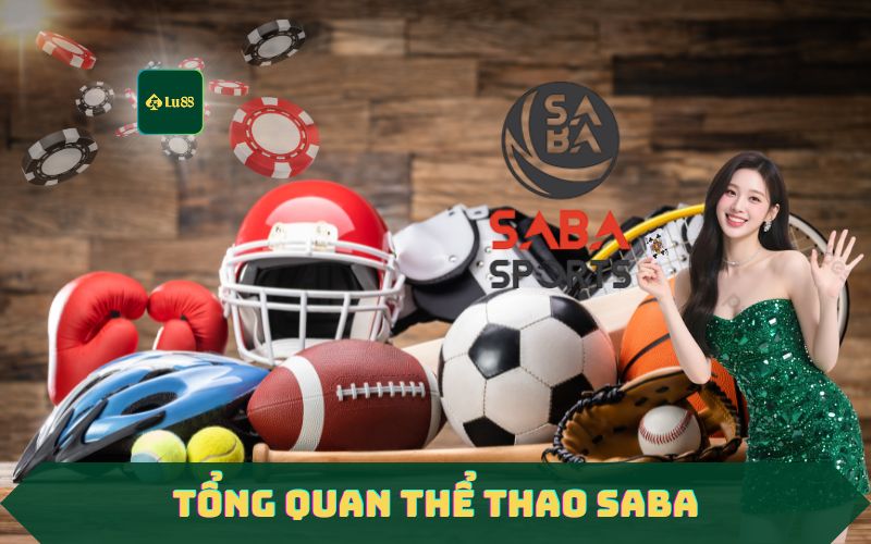 Thể Thao SABA – Sảnh Cá Cược Hấp Dẫn Nhất Tại Lu88