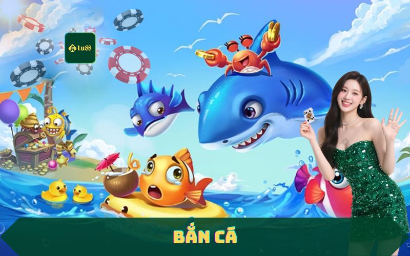 Sảnh Bắn Cá Lu88 – Game Bắn Cá Đổi Thưởng Hấp Dẫn