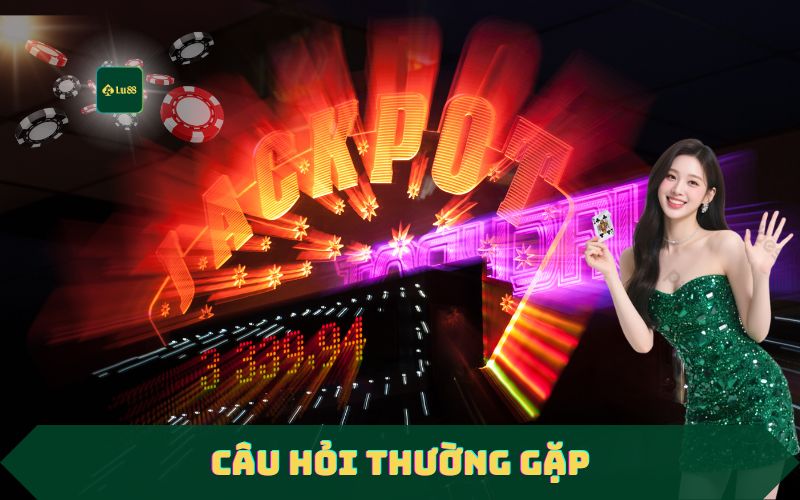 Câu Hỏi Thường Gặp Tại LU88 – Giải Đáp Cho Người Chơi